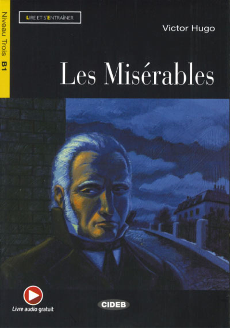 Niveau Trois (B1)  - Les Miserables. Hugo, Victor (Vicens-Vives) 9788853009111 Imagen principal del producto