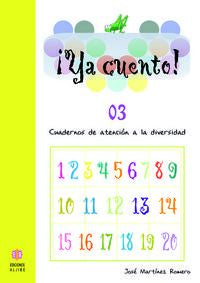 Ya cuento 03: Números del 0 al 9. Aa. Vv. (Ediciones Aljibe, S.L.) 9788497002844 Imagen principal del producto