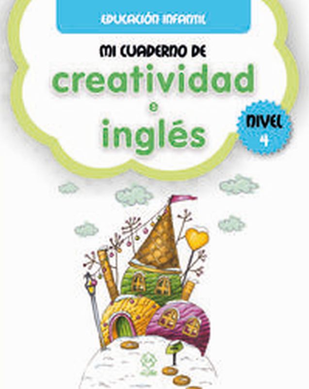 Mi cuaderno de creatividad e inglés. Nivel 4