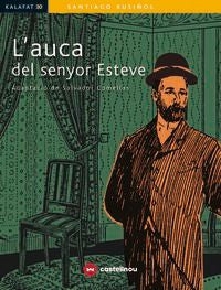 L'AUCA DEL SENYOR ESTEVE. Comelles, Salvador (ed. ), Rusiñol, Montse (Castellnou) 9788417406011