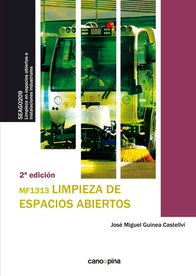MF1313 Limpieza de espacios abiertos. Guinea Castellvi, Jose Miguel (Cano Pina S.L.) 9788417119867 Imagen principal del producto
