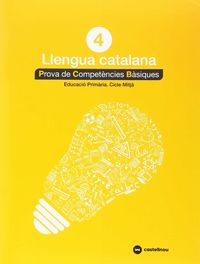 CATALÀ 4: PROVES COMPETÈNCIES BÀSIQUES - ED.2018. Aa. Vv. (Castellnou) 9788417406271