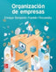 (5 Ed)  Organizacion De Empresas. Franklin Fincowsky, E. B. (Mcgraw Hill) 9786071517630