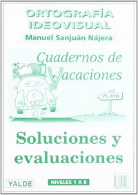Vacaciones - Ortografia Ideovisual Guia. Sanjuan Najera, Manuel (Yalde, S.L.) 9788487705663