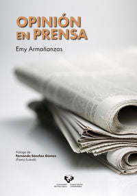 Opinión en prensa. Armañanzas Sodupe, Emy (Universidad del País Vasco) 9788490824436 Imagen principal del producto