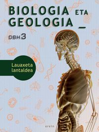 Biologia eta Geologia DBH 3. Garcia Llorente, Carlos, Zaballos Ruiz, Luis C. (Erein Argitaletxea, S.A.) 9788491091233