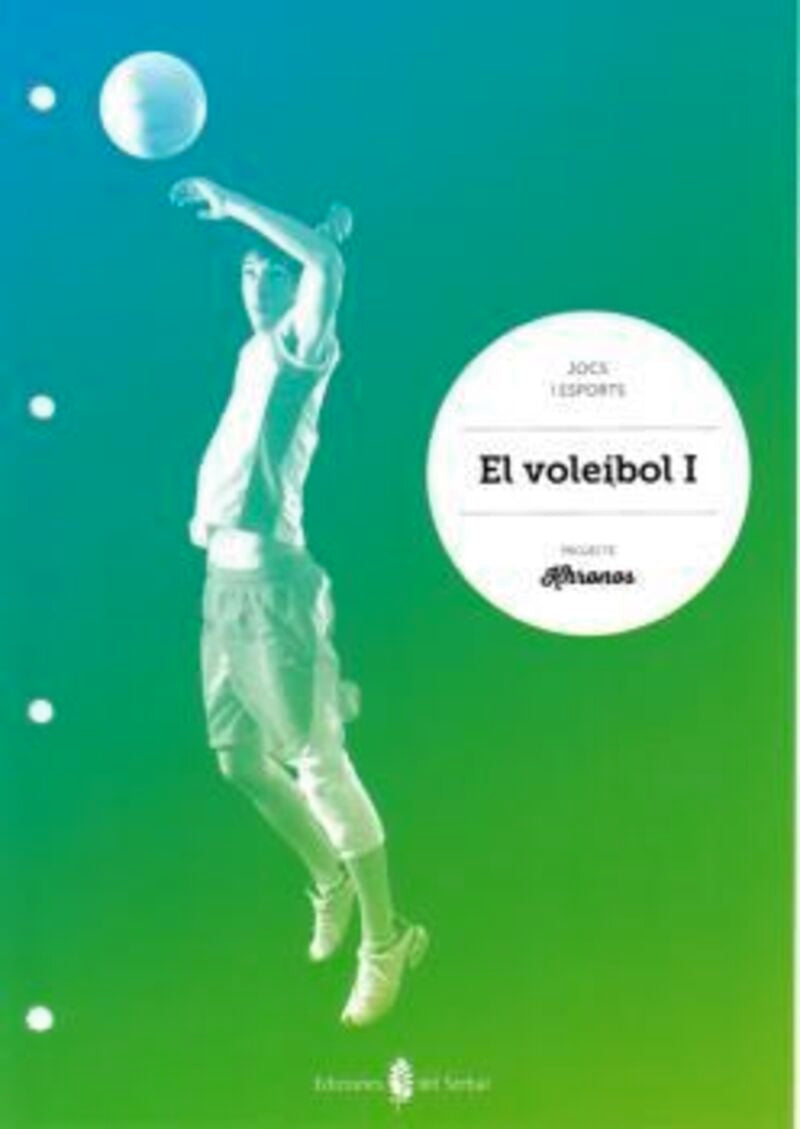El voleibol I. Aa. Vv. (Ediciones del Serbal, S.A.) 9788476287651
