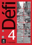 DÉFI 4 - Cahier d'Exercices. B2. Aa. Vv. (DIFUSION CENTRO DE INVESTIGACION Y PUBLICACIONES DE IDIOMAS S.L.) 9788417249687