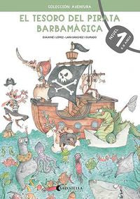 El tesoro del pirata Barbamágica 1. Ayne I Lopez, Eva (Salvatella) 9788418427268 Imagen principal del producto