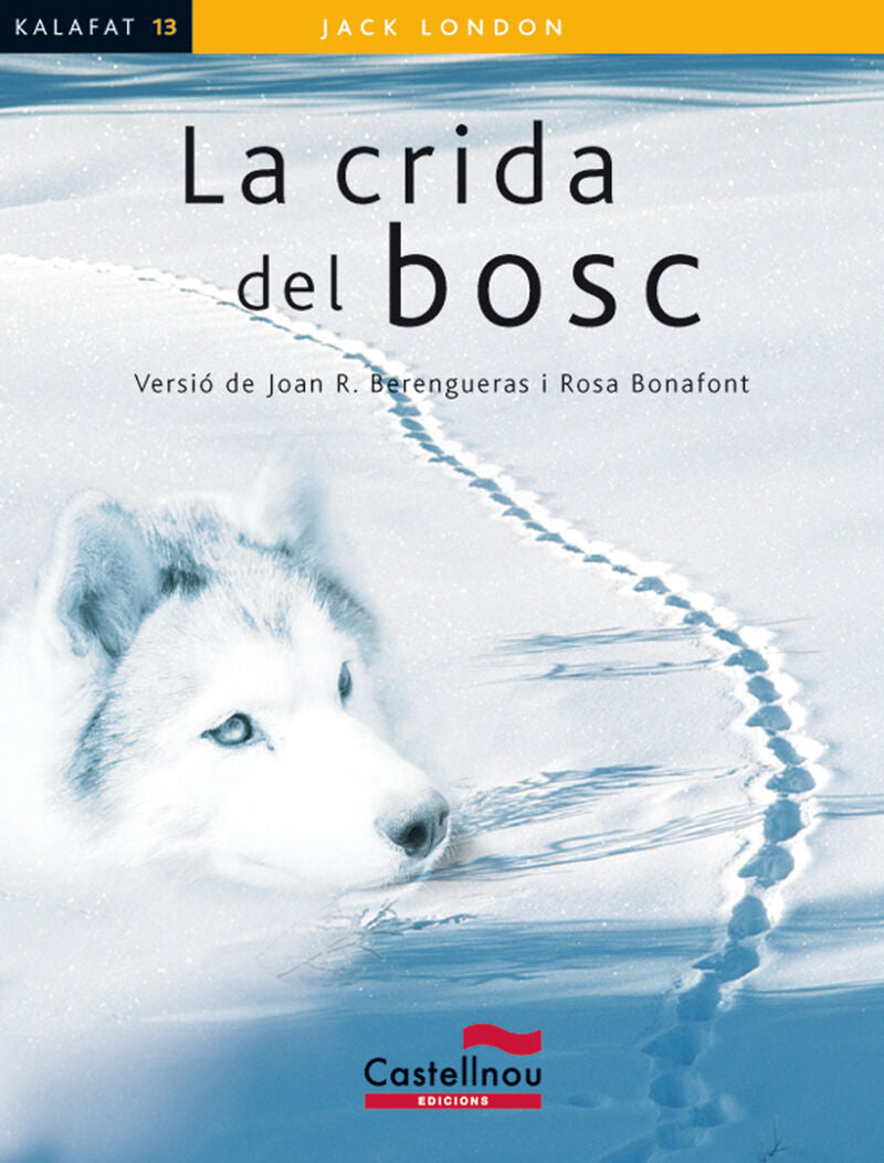 La crida del bosc. London, Jack (Castellnou) 9788498049503 Imagen principal del producto