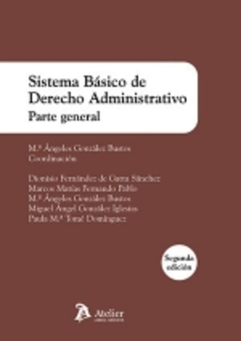 Sistema Básico de Derecho Administrativo. Parte general. 2ª edición