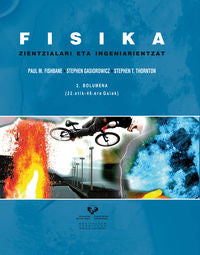 Fisika zientzialari eta ingeniarientzat. 2. bolumena (22.etik - 46.era gaiak). Fishbane, Paul M., Gasiorowicz, Stephen, Thornton, Stephen T. (Universidad del País Vasco) 9788490820315 Imagen principal del producto