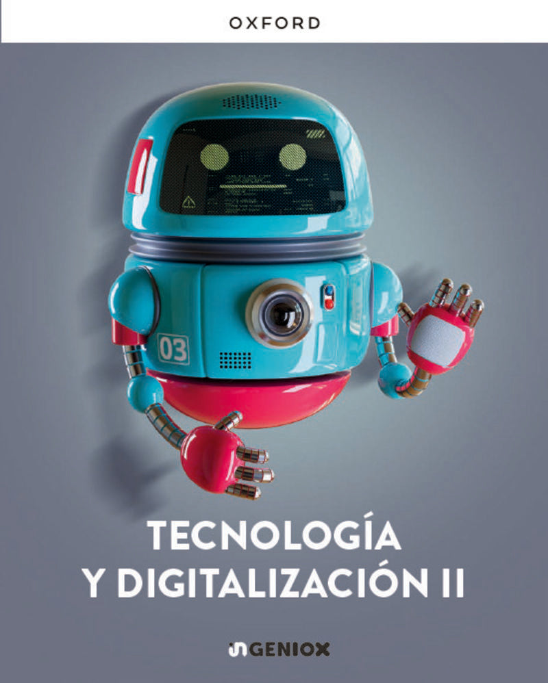 ESO 3 - Tecnología y Digitalizacion II (c. Val) - Ingeniox (Oxford University Press) - 9780190566487