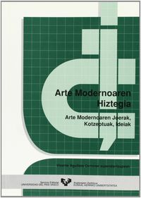 Arte modernoaren hiztegia. Aguilera Cerni, Vicente (Universidad del País Vasco) 9788475856414
