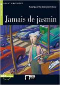 Jamais De Jasmin (+Cd). Descombes, Marguerite (Cideb) 9788853007971 Imagen principal del producto