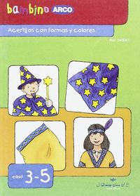 BAMBINO ARCO. Acertijos con formas y colores. Aa. Vv. (J. Domingo Ferrer, S.L.) 9788492490776