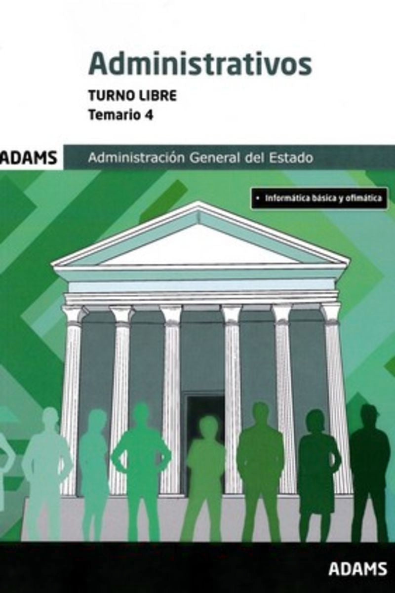 Temario 4 Administrativos Administración del Estado. Turno libre