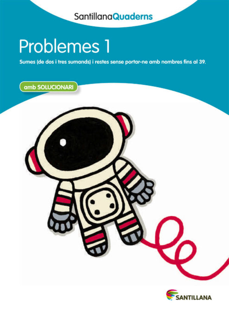 PROBLEMES 1 AMB SOLUCIONARI SANTILLANA QUADERNS. Aa. Vv. (Santillana Educación, S.L.) 9788468013961 Imagen principal del producto