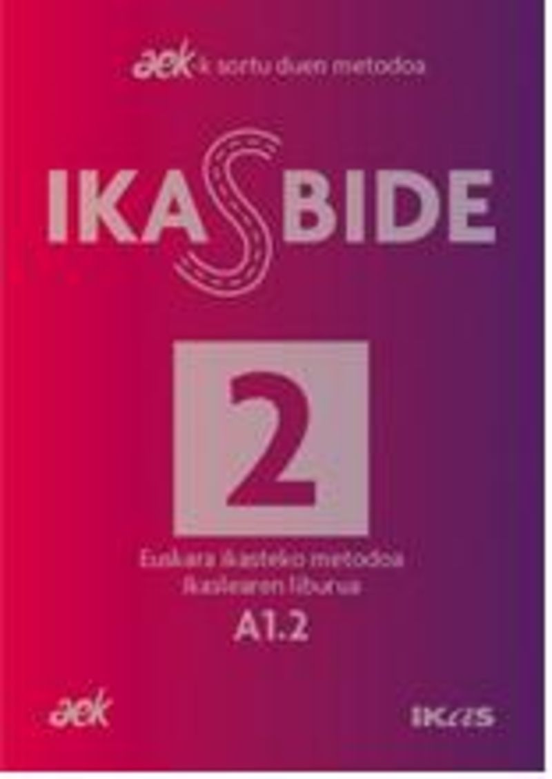 Ikasbide 2 (A1.2). Aek (Ikas) 9782849631782