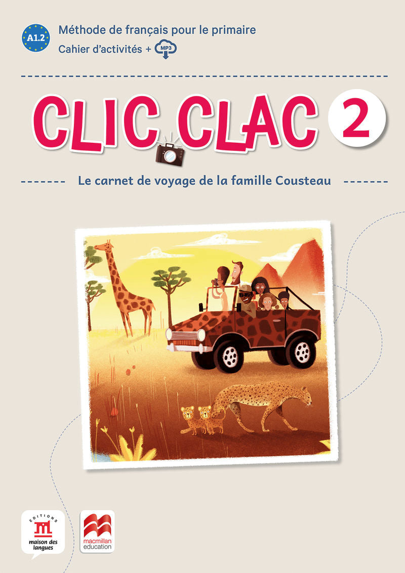 Clic Clac 2 Éd. Macmillan Cahier d'activités. Aa. Vv. (DIFUSION CENTRO DE INVESTIGACION Y PUBLICACIONES DE IDIOMAS S.L.) 9788418224553