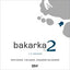 Bakarka 2 (CD Bikoitza) (Elkar) - 8436007083265