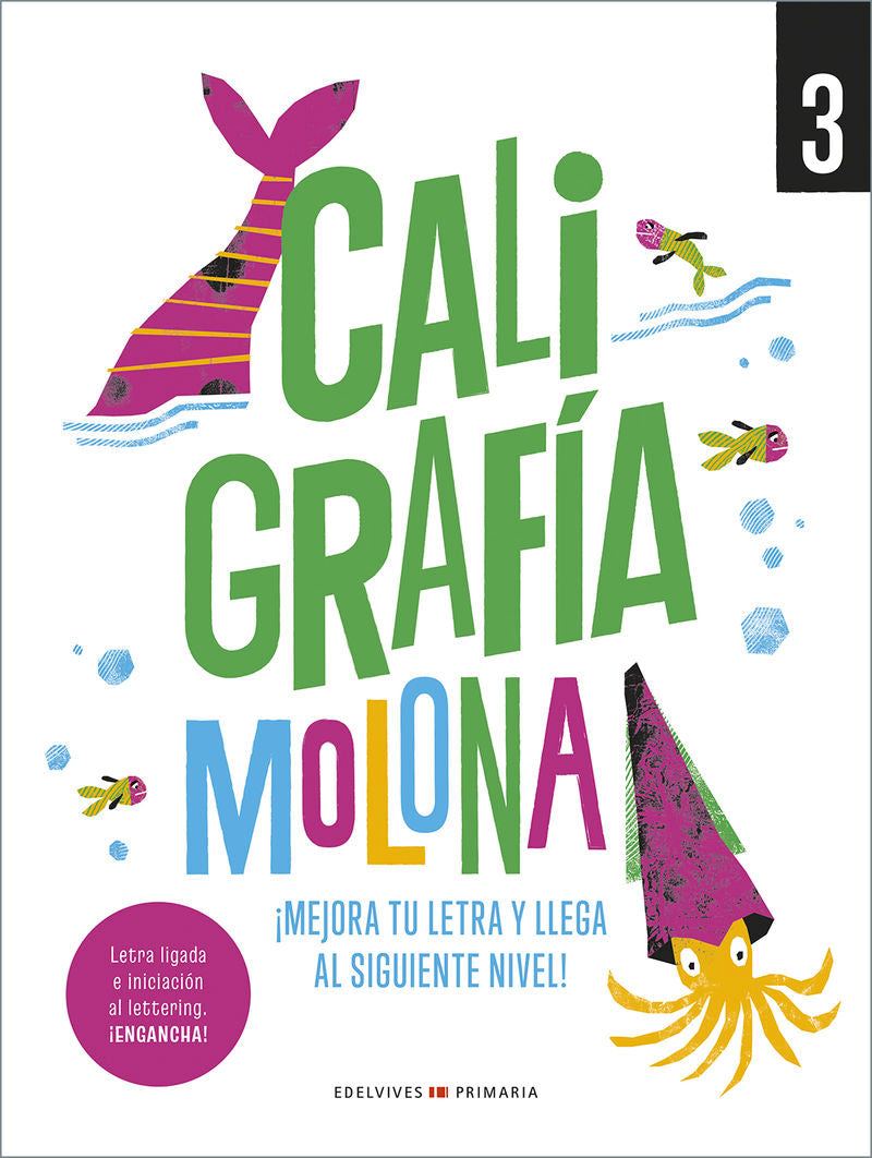 Caligrafía molona 3: ¡Mejora tu letra y llega al siguiente nivel!. Aa. Vv. (Editorial Luis Vives (Edelvives)) 9788414063514 Imagen principal del producto