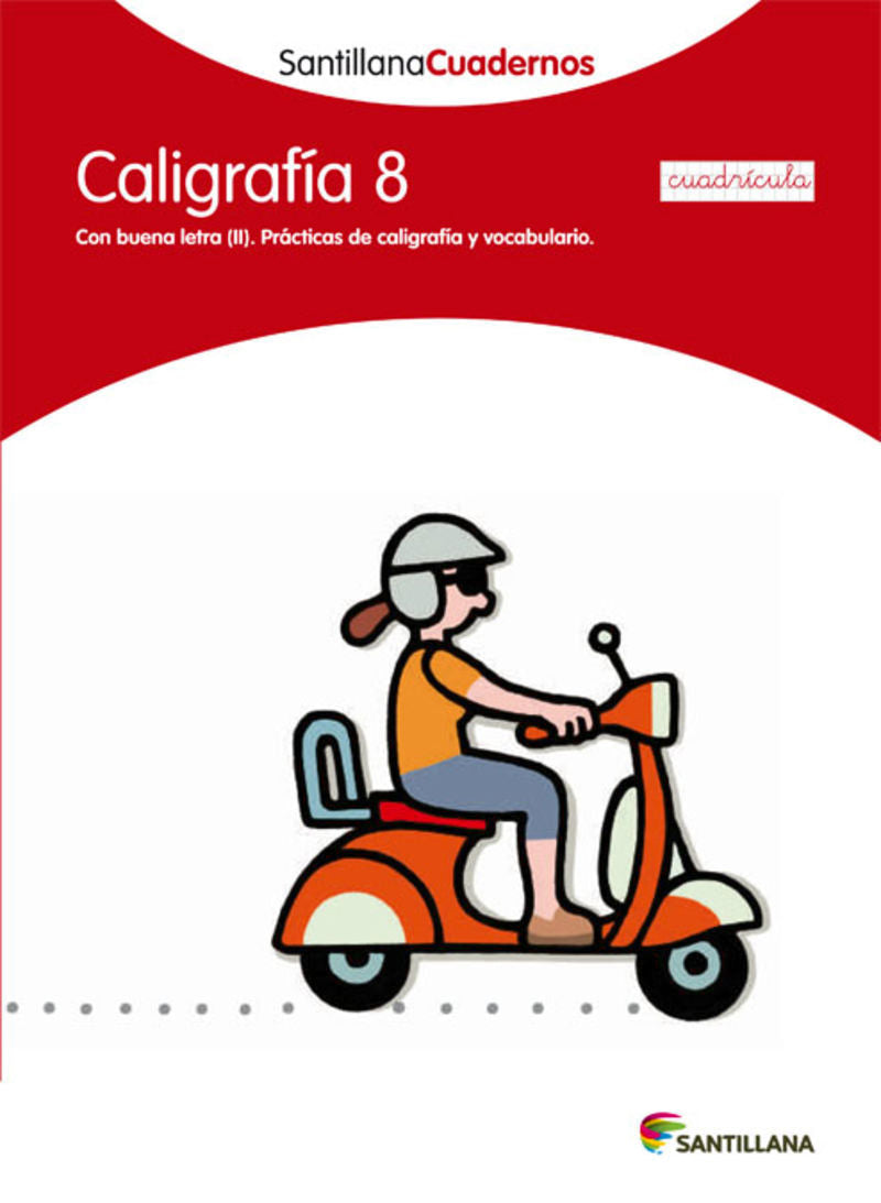 CALIGRAFIA 8 CUADRICULA SANTILLANA CUADERNOS. Aa. Vv. (Santillana Educación, S.L.) 9788468013572