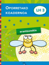 Oporretako Koadernoa Lh 3 (Erantzunekin). Batzuk (Ikaselkar) 9788497838849 Imagen principal del producto