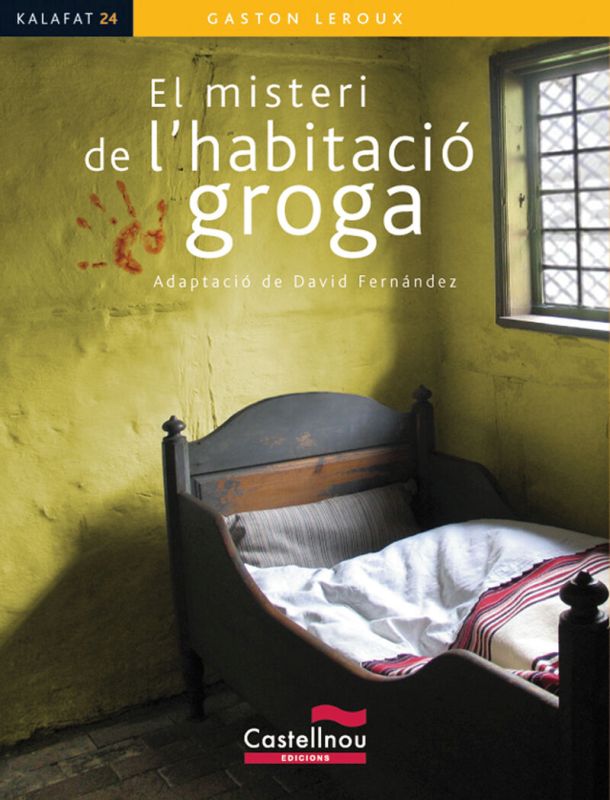 El misteri de l'habitació groga. Leroux, Gaston (Castellnou) 9788498046304