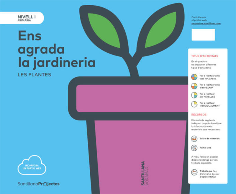 NIVELL I PRI ENS AGRADA LA JARDINERIA. LES PLANTES. Aa. Vv. (Edicions Voramar, S.A.) 9788491312369