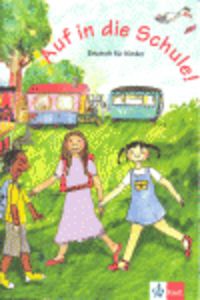 Auf in die schule!, libro del alumno. Aa. Vv. (Ernst Klett Sprachen GmbH) 9783125547315 Imagen principal del producto