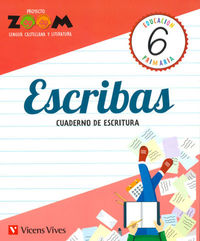 Ep 6 - Cuad Escritura - Escribas - Zoom. Aa. Vv. (Vicens-Vives) 9788468251530