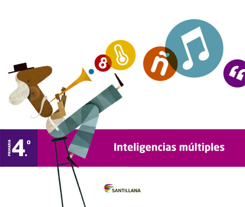 CUADERNO INTELIGENCIAS MÚLTIPLES 4 PRIMARIA. Aa. Vv. (Santillana Educación, S.L.) 9788468001586