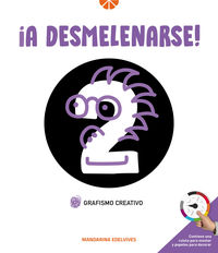 ¡A desmelenarse!: Grafismo creativo 2. Aa. Vv. (Editorial Luis Vives (Edelvives)) 9788414032343