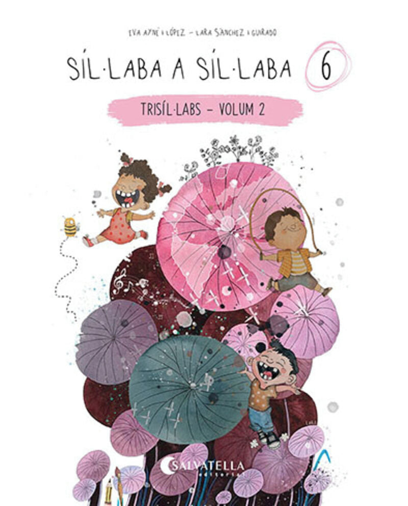 Síl·laba a síl·laba 6: (trisíl·labs-volum 2). Ayne Lopez, Eva, Sanchez-guirado, Lara (il. ) (Salvatella) 9788418427886 Imagen principal del producto