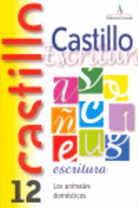 Ep - Castillo Escritura 12 - Los Animales Domesticos. Martin, R. M. (Arcada) 9788486545758