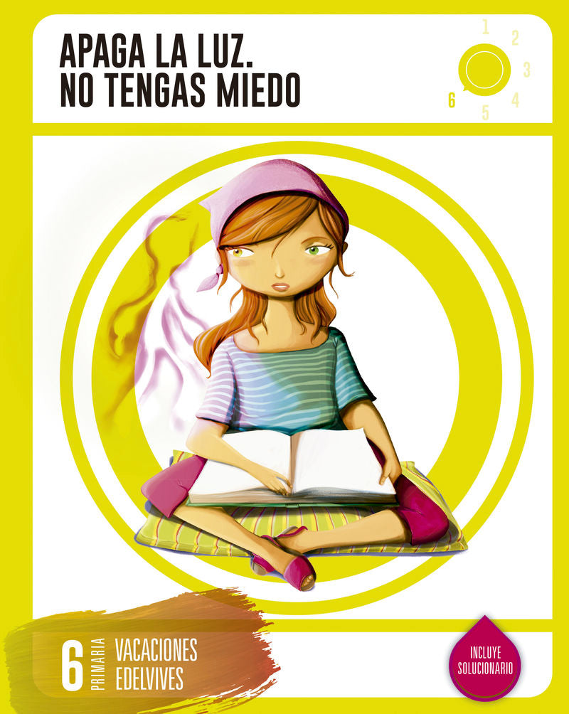 Cuaderno de Vacaciones 6º Primaria - Apaga la Luz. No tengas Miedo. Aa. Vv. (Editorial Luis Vives (Edelvives)) 9788414002742