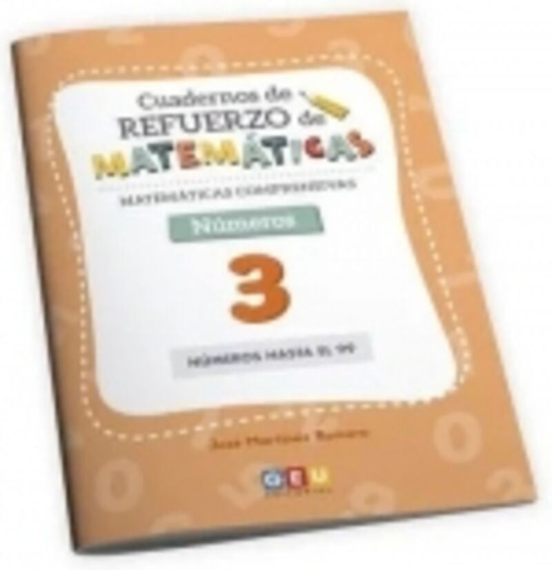 Cuaderno de refuerzo de matemáticas. Matemáticas comprensivas. Números 3. Martinez Romero, Jose (Editorial GEU) 9788418989742