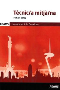 Temari Tècnic-a mitjàn-a. Ajuntament de Barcelona. Aa. Vv. (Adams) 9788413275604
