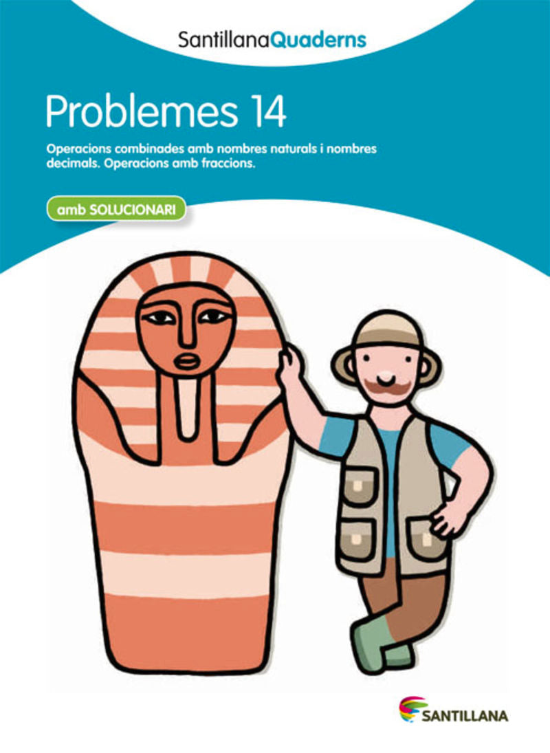 SANTILLANA QUADERNS PROBLEMES 14. Aa. Vv. (Santillana Educación, S.L.) 9788468014098 Imagen principal del producto