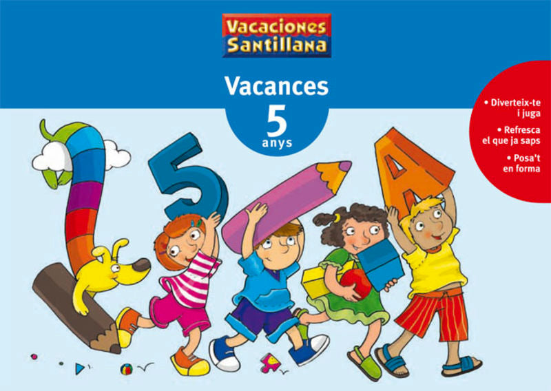 VACANCES 5 ANYS. Aa. Vv. (Grup Promotor, S.L.) 9788479115326