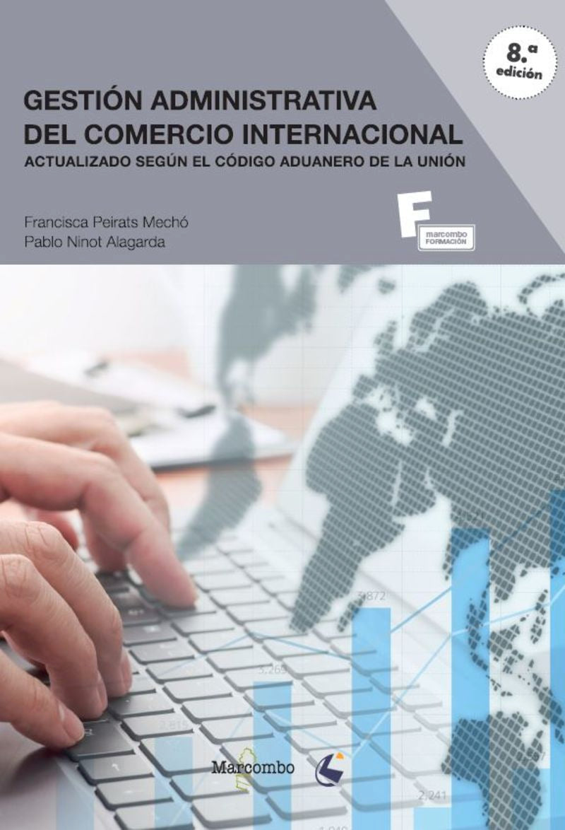 Gestión administrativa del comercio internacional. Ninot Alargada, Pablo, Peirats Mecho, Francisca (Marcombo) 9788426733092 Imagen principal del producto