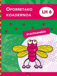 Oporretako Koadernoa Lh 6 (Erantzunekin). Batzuk (Ikaselkar) 9788493941895 Imagen principal del producto