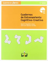 Cuaderno de entrenamiento cognitivo-creativo (1.º ESO)
