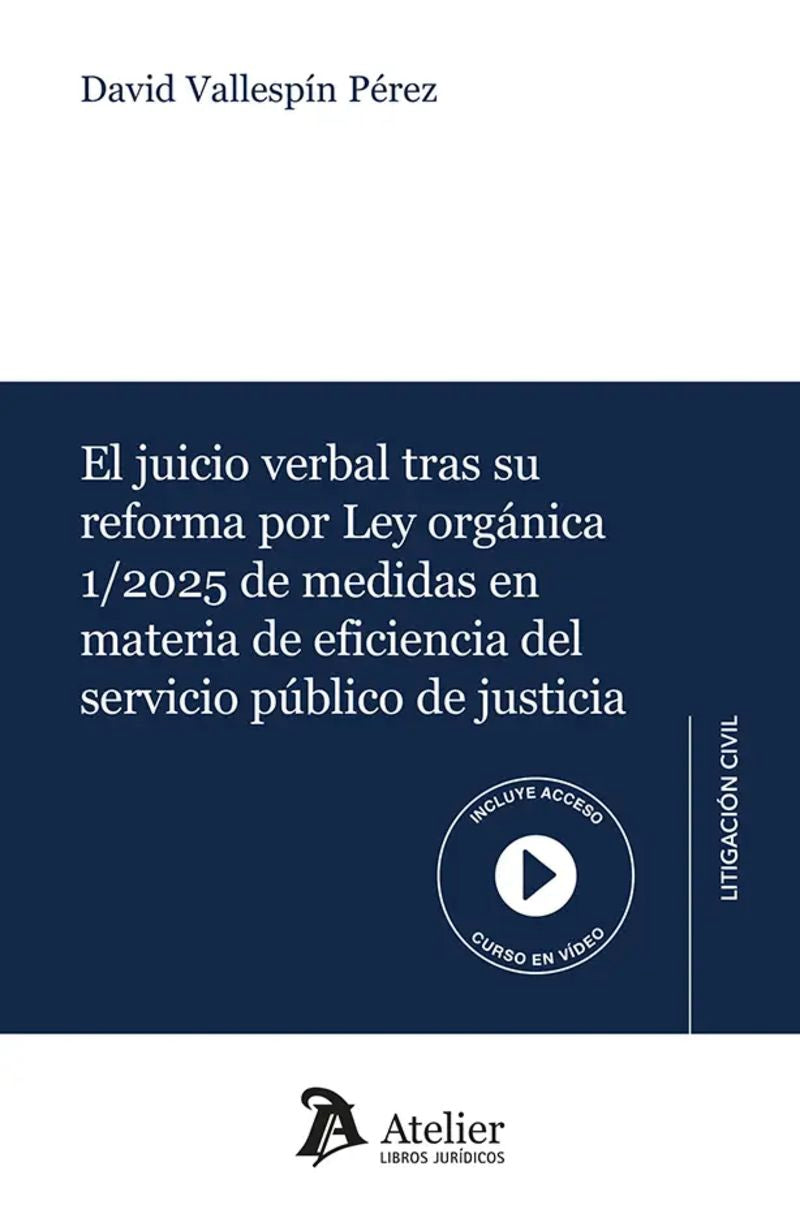 El juicio verbal tras su reforma por Ley Orgánica 1/2025 de medidas en materia de eficiencia del servicio público de justicia