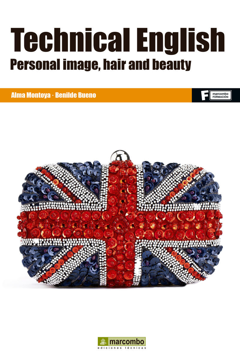 Technical English: Personal image, Hair and  Beauty. Montoya Alma, Benilde Bueno (Marcombo) 9788426722195 Imagen principal del producto