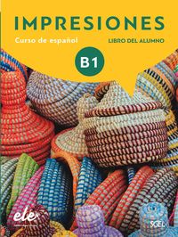 Impresiones 3 libro del alumno + licencia digital. Balboa Sanchez, Olga, Teissier De Wanner, Claudia, Varela Navarro, Montserrat (SGEL) 9788416782314 Imagen principal del producto