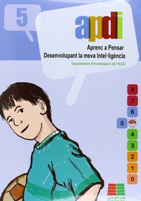 Aprenc a pensar desenvolupant la vema inte.ligéncia (APDI-5). Aa. Vv. (Instituto Calasanz de Ciencias de la Educación) 9788472783034 Imagen principal del producto
