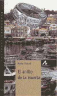 El anillo de la muerta. Ferrari, Mario (Arco Libros - La Muralla, S.L.) 9788476354452