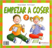 Empezar a coser 1. Sabate Rodie, Teresa (Salvatella) 9788472106956 Imagen principal del producto